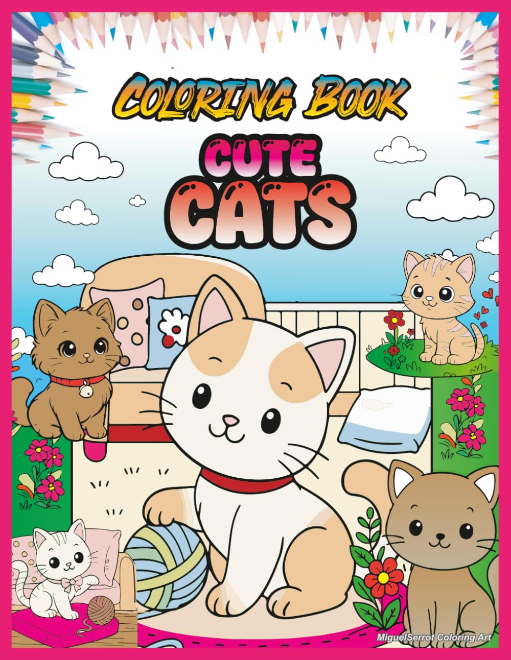 Cute Cats Coloring Book: Creative and Educational cats Coloring Book for Kids Ages 5–12