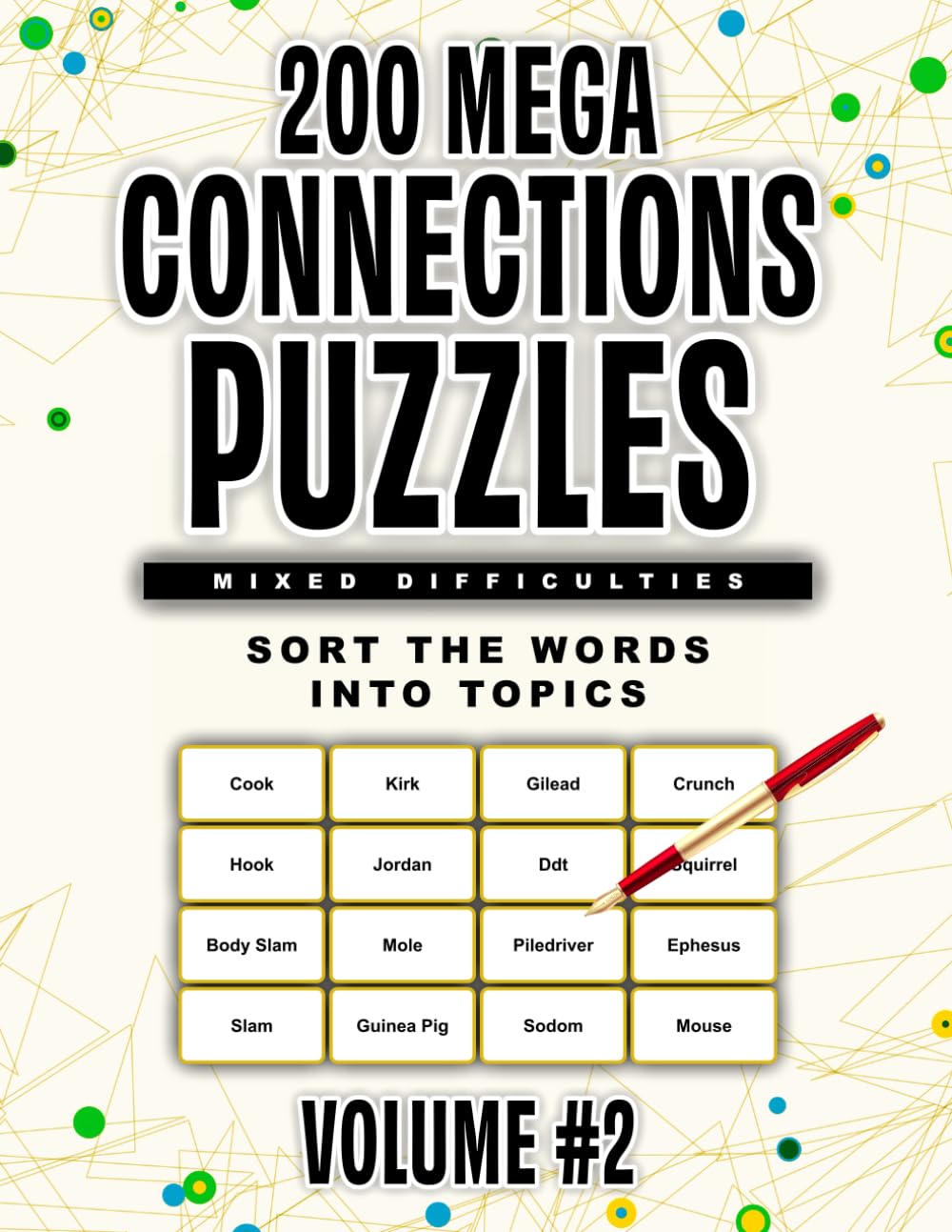 200 Mega Connections Puzzles: Mixed Difficulties & Randomized Word Game on Trivia and General Knowledge for Adults - Vol.2