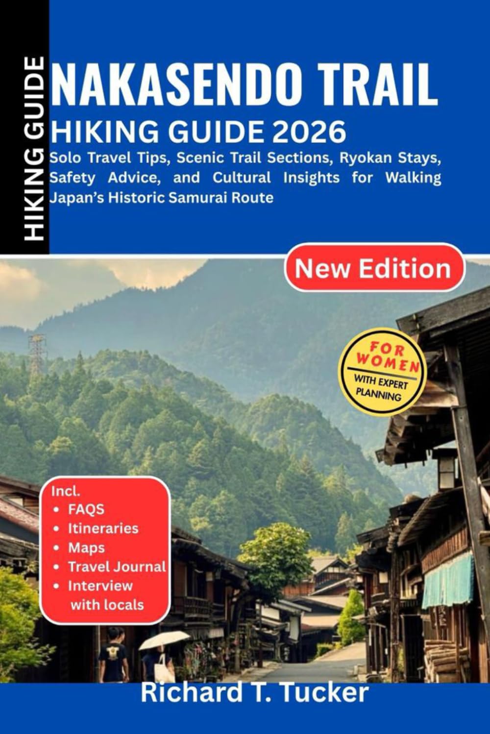 NAKASENDO TRAIL HIKING GUIDE For Women 2026: Solo Travel Tips, Scenic Trail Sections, Ryokan Stays, Safety Advice, and Cultural Insights for Walking Japan’s Historic Samurai Route
