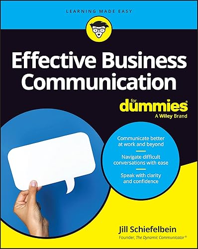 Effective Business Communication For Dummies (For Dummies (Business &amp; Personal Finance))
