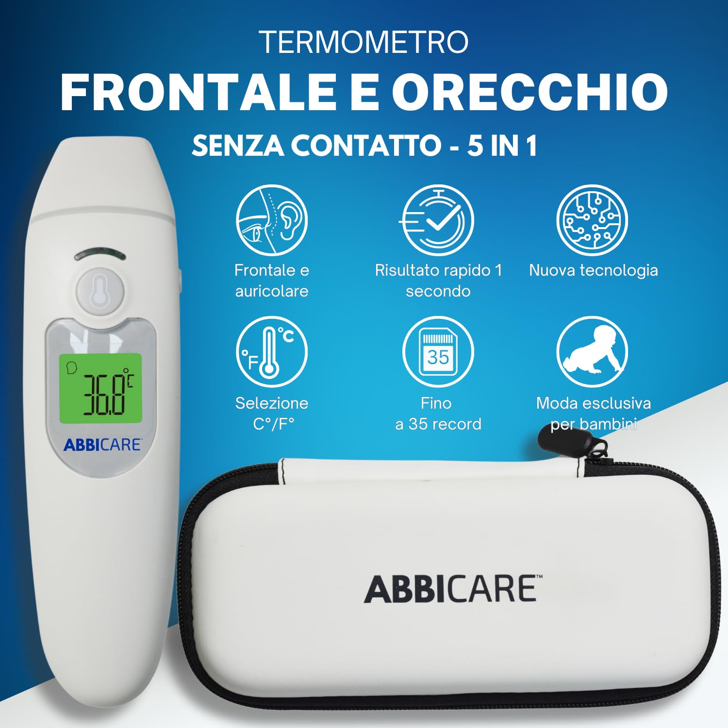 Termometro febbre frontale e auricolare ABBICARE™ con custodia | Modalità speciale bebé precisa e rapida in 1 secondo senza contatto | Termometri medici professionali infrarossi adulti