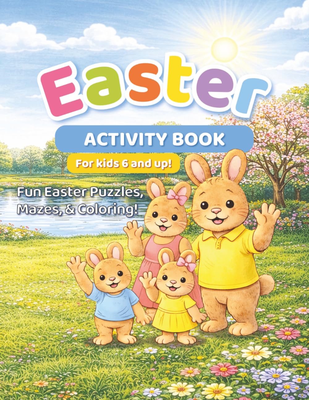 Easter Activity Book: For kids ages 6 and up!