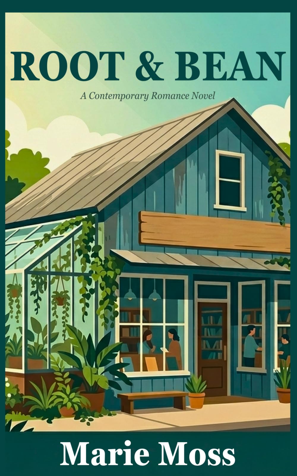 Root & Bean: A Small-Town Grumpy Sunshine Romance
