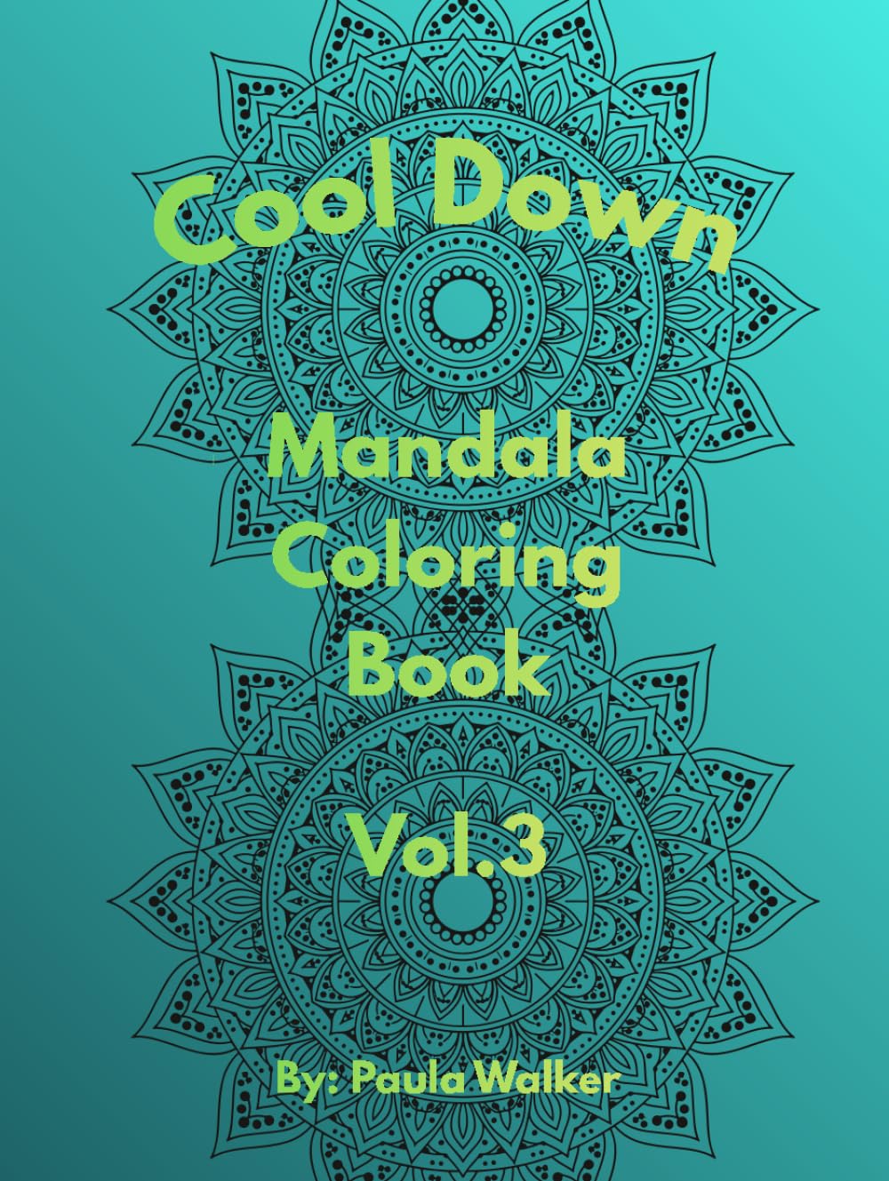 Cool Down Mandala: Coloring Book Vol. 3