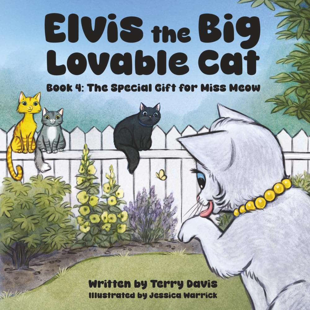 Elvis the Big Lovable Cat: The Special Gift for Miss Meow