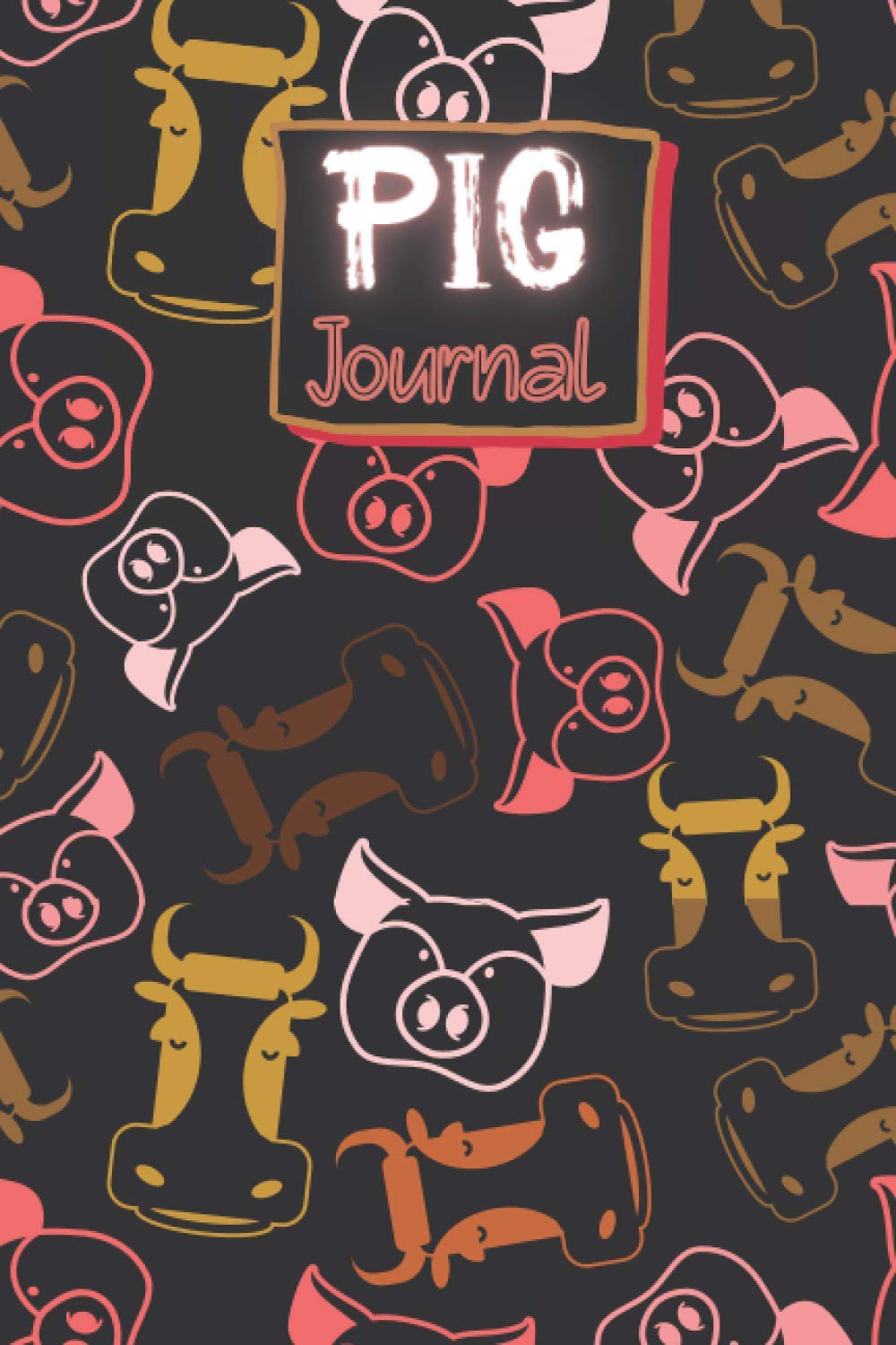Pig Journal: Funny Pig Notebook | Logbook for Piggy Lovers | Cute Lines Journal | Lined paper For Animal Lover | For Journaling | Note Taking And ... Gift | Nice Christmas or Birthday Present
