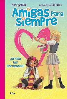 Amigas para siempre 2 - ¡Ar...