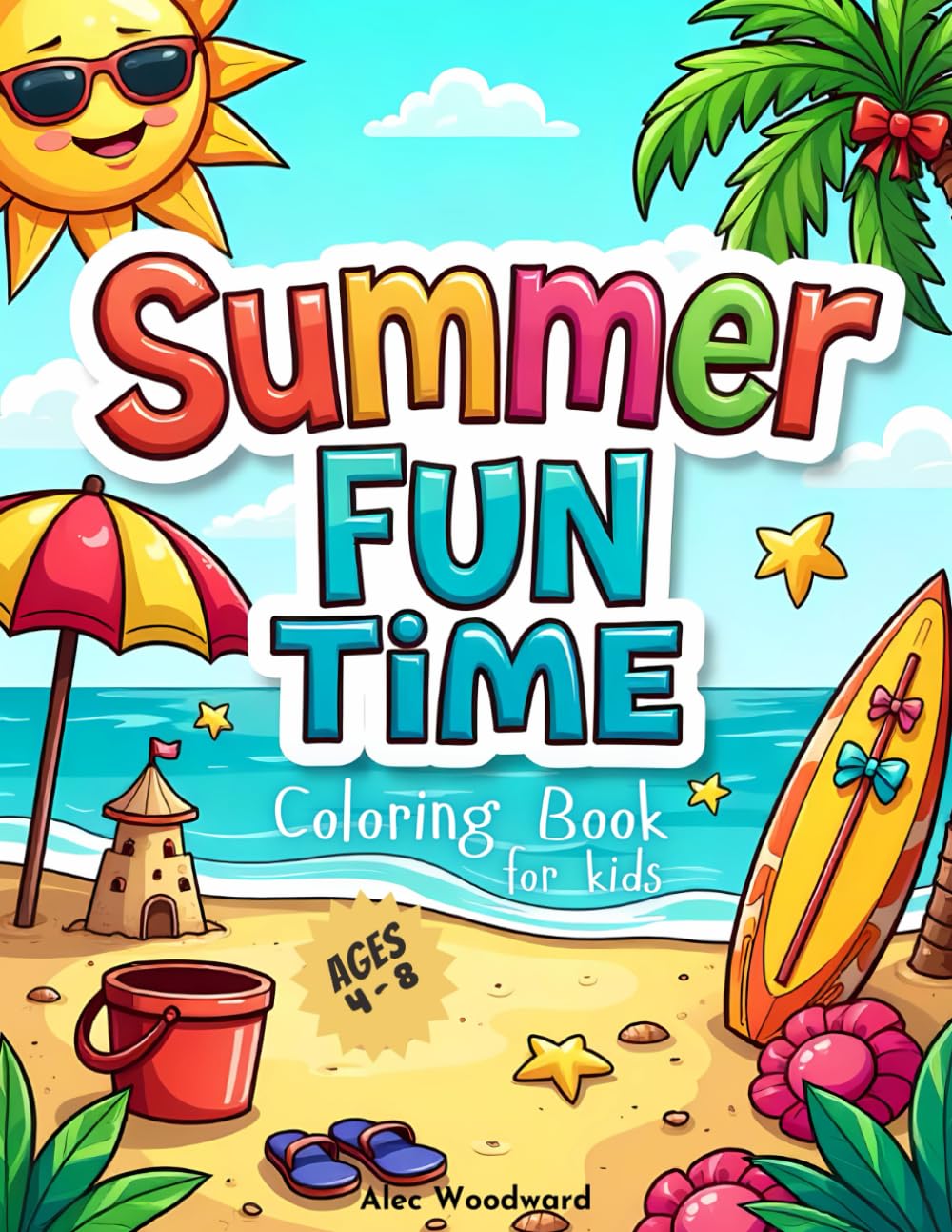 Summer Fun Time: A Sunny Day Coloring Book for Kids