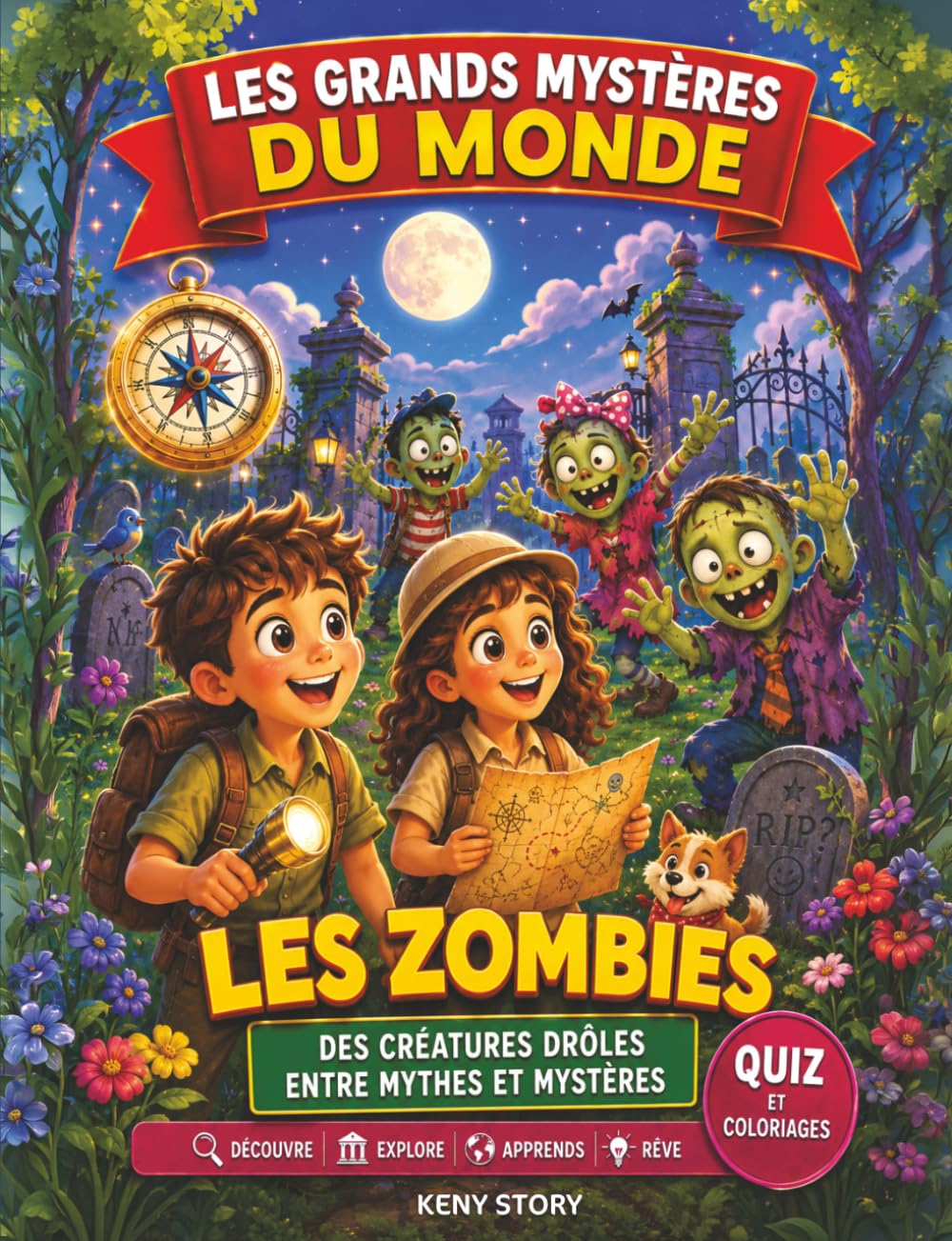 Les zombies: La vraie histoire derrière le mystère : légendes vaudou, zombies d’Haïti, yūrei japonais, revenants, magie ancienne, créatures mystérieuses, quiz et coloriages pour enfants