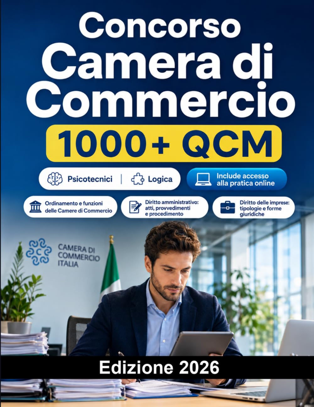 Concorso Camera di Commercio 2026: Diritto amministrativo, imprese, registro imprese, contabilità, digitalizzazione, inglese e test
