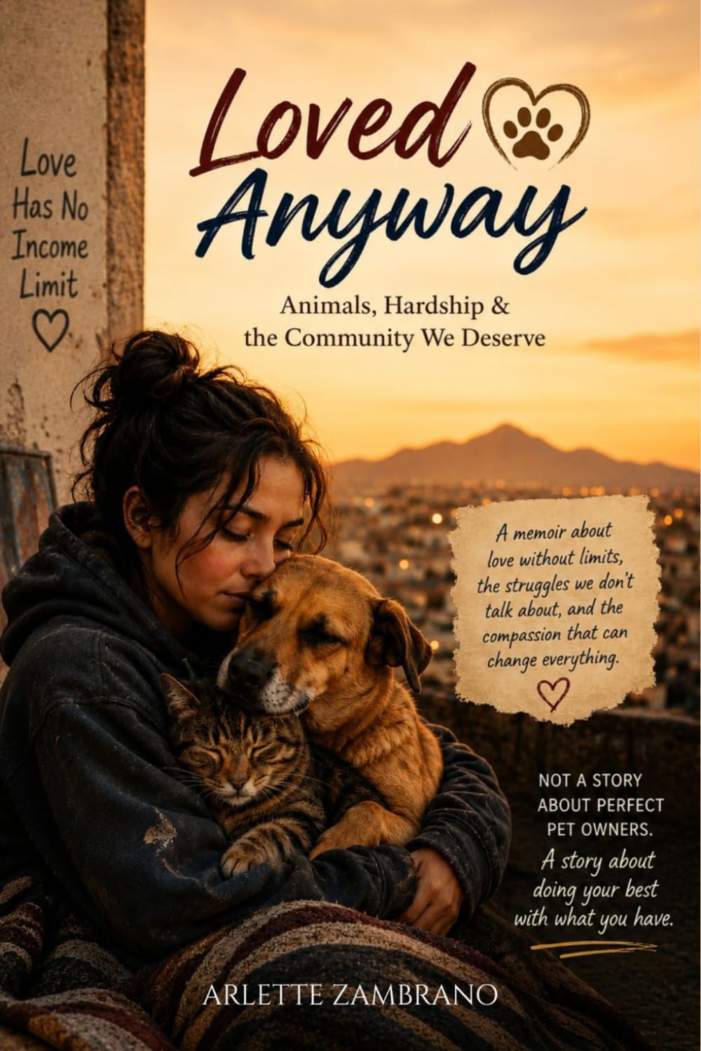 Loved Anyway: Animals, Hardship & the Community We Deserve