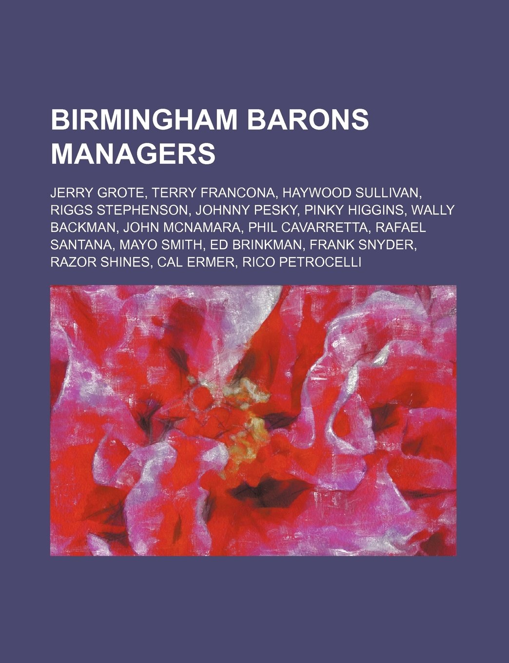 Amazon.co.jp: Birmingham Barons Managers: Jerry Grote, Terry Francona ...