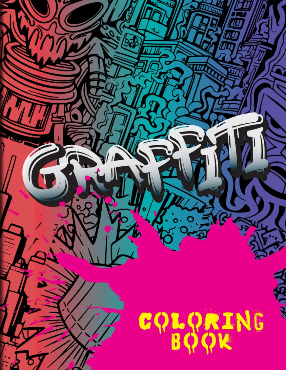 Graffiti Coloring Book Urban Expressions Unleash Your