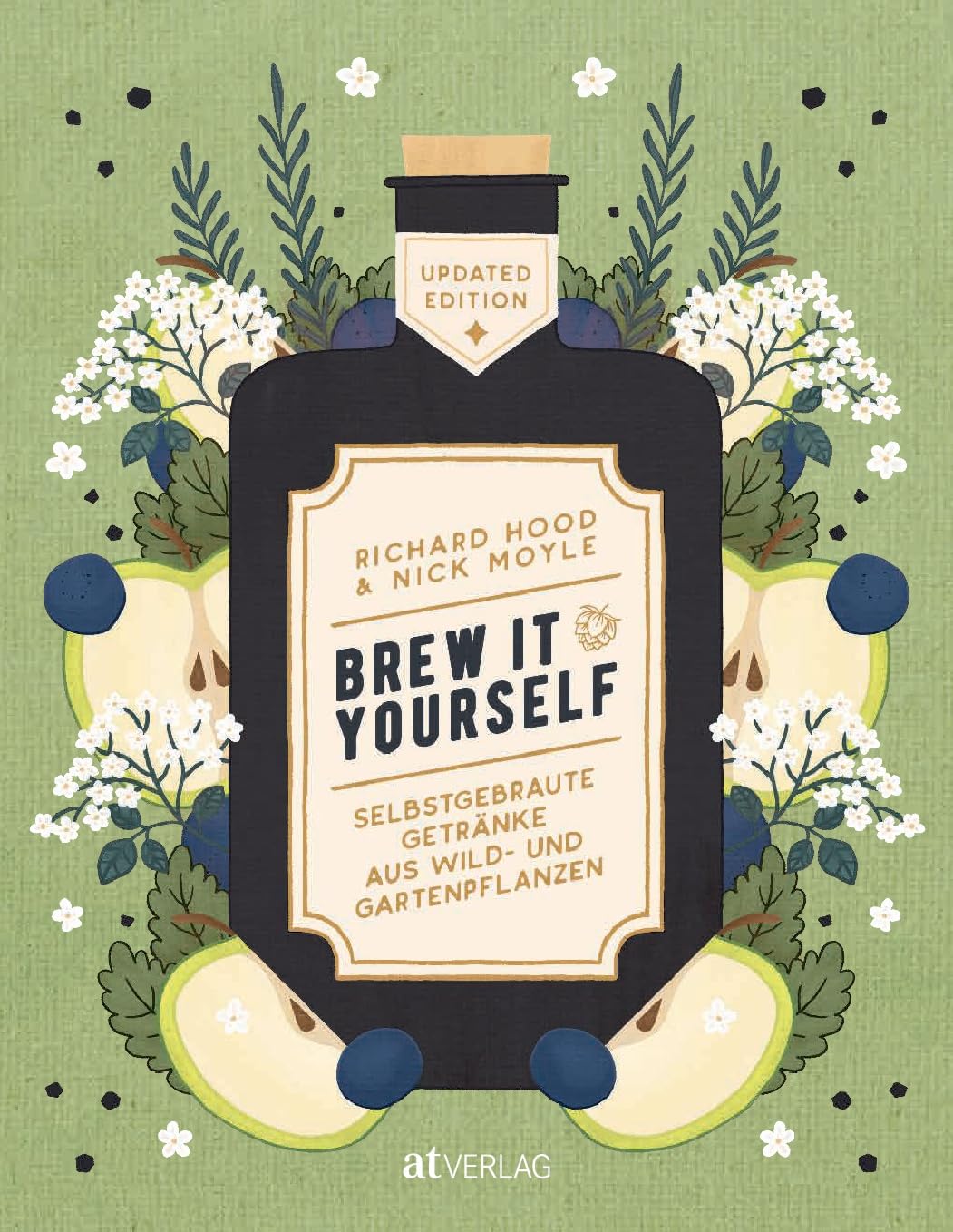 Zwei durstige Gärtner Selbstgebraute Getränke 80 kreative Rezepte für Craft-Drinks von alkoholfrei bis hochprozentig