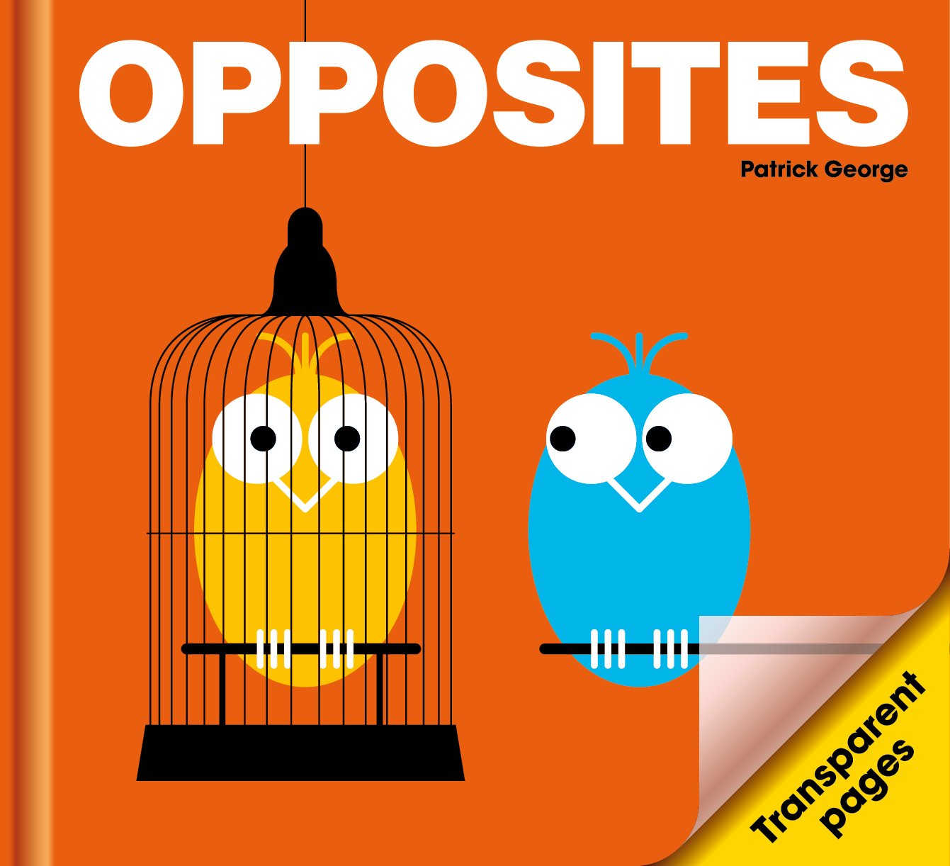 Opposites by  PatrickGeorge,  PatrickGeorge - 9780956255891