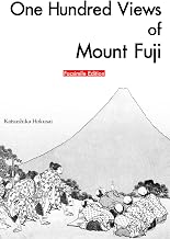 One Hundred Views of Mount Fuji : Facsimile Edition