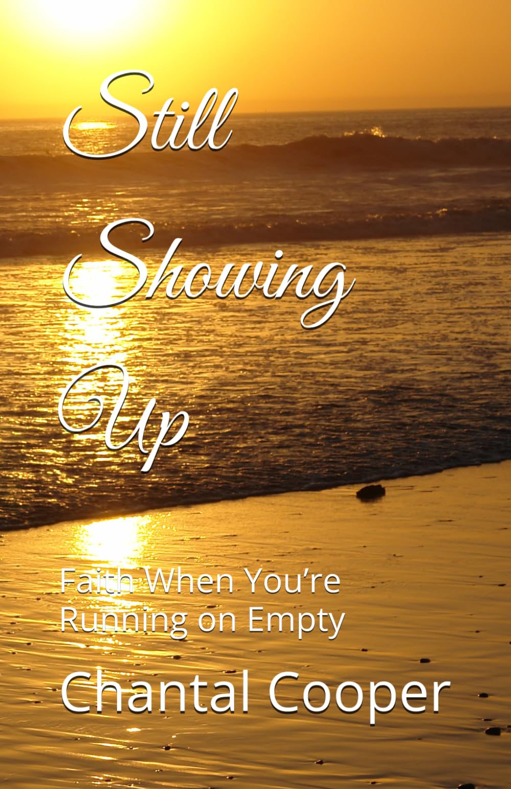 Still Showing Up: Faith When You’re Running on Empty
