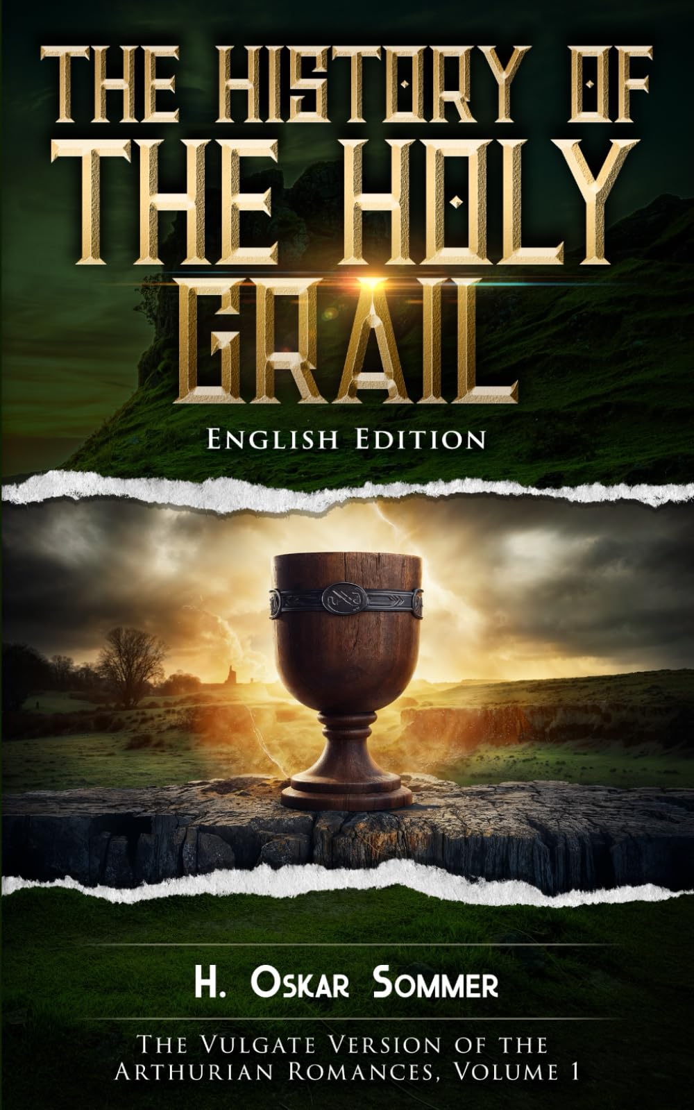 The History of the Holy Grail (Translated): English Edition (The Vulgate Version of the Arthurian Romances (English))