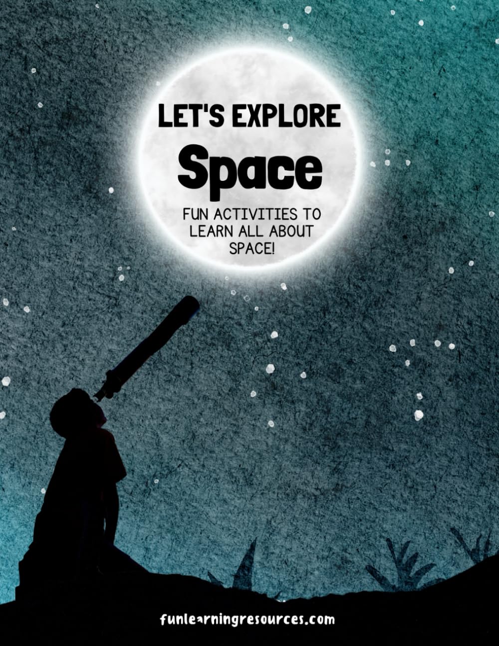 Let's Explore Space: Fun Learning Resources Colour Activity Workbook (Let's Explore Workbooks)