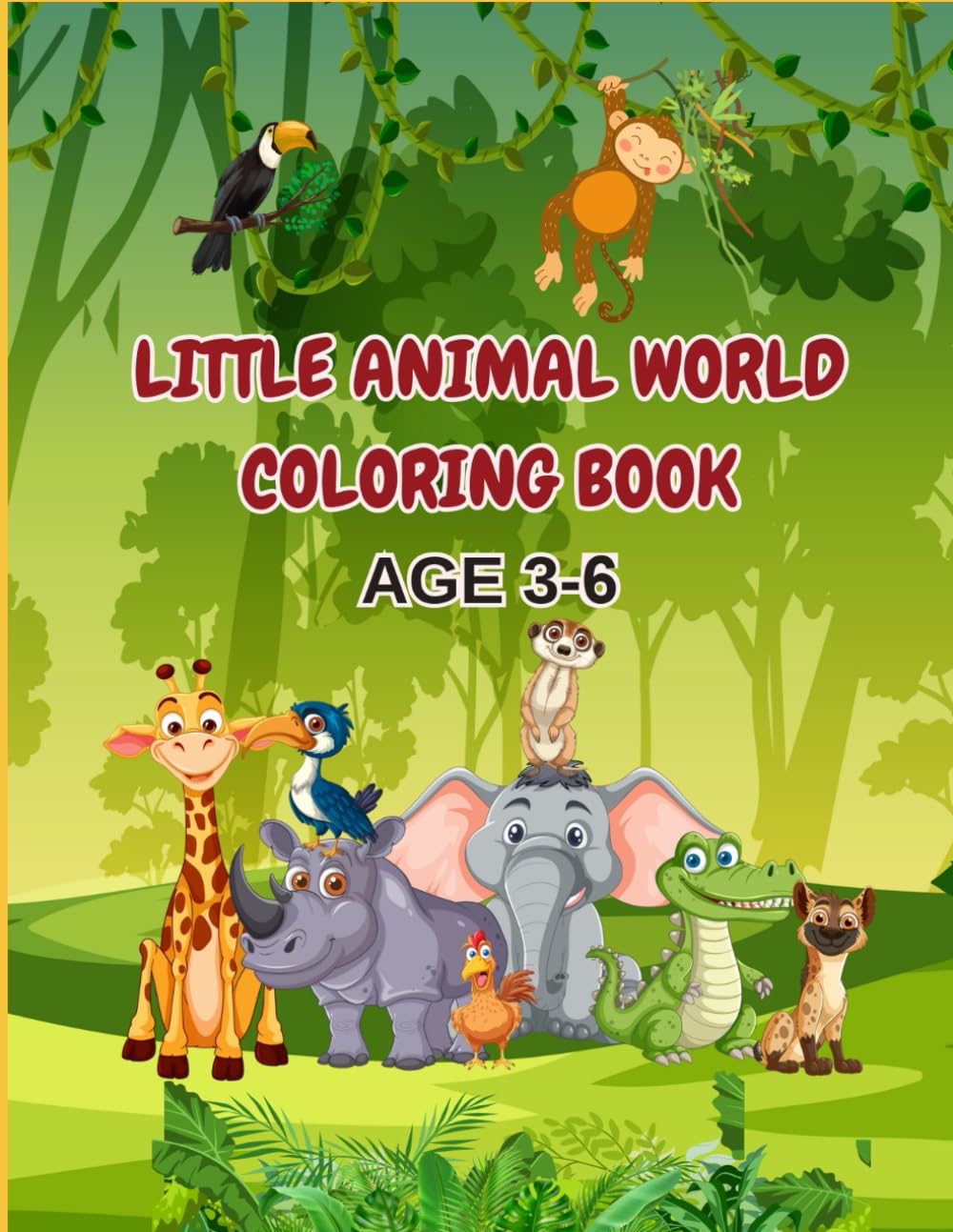 LITTLE ANIMAL WORLD COLORING BOOK: Kids 3-6 years