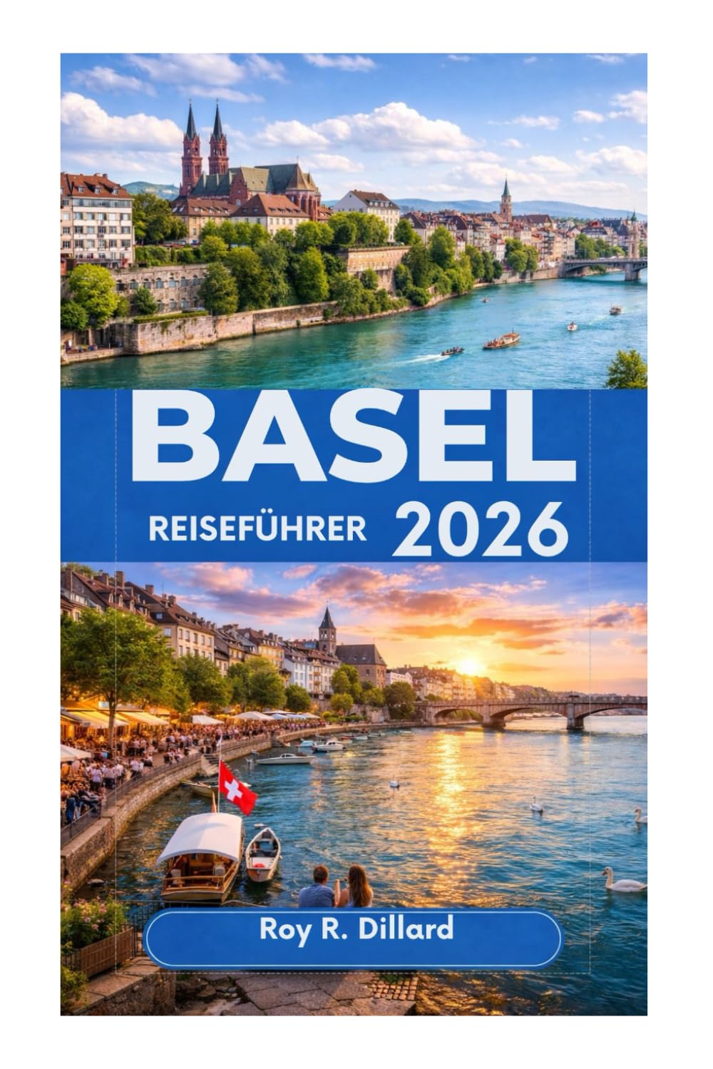 BASEL REISEFÜHRER 2026