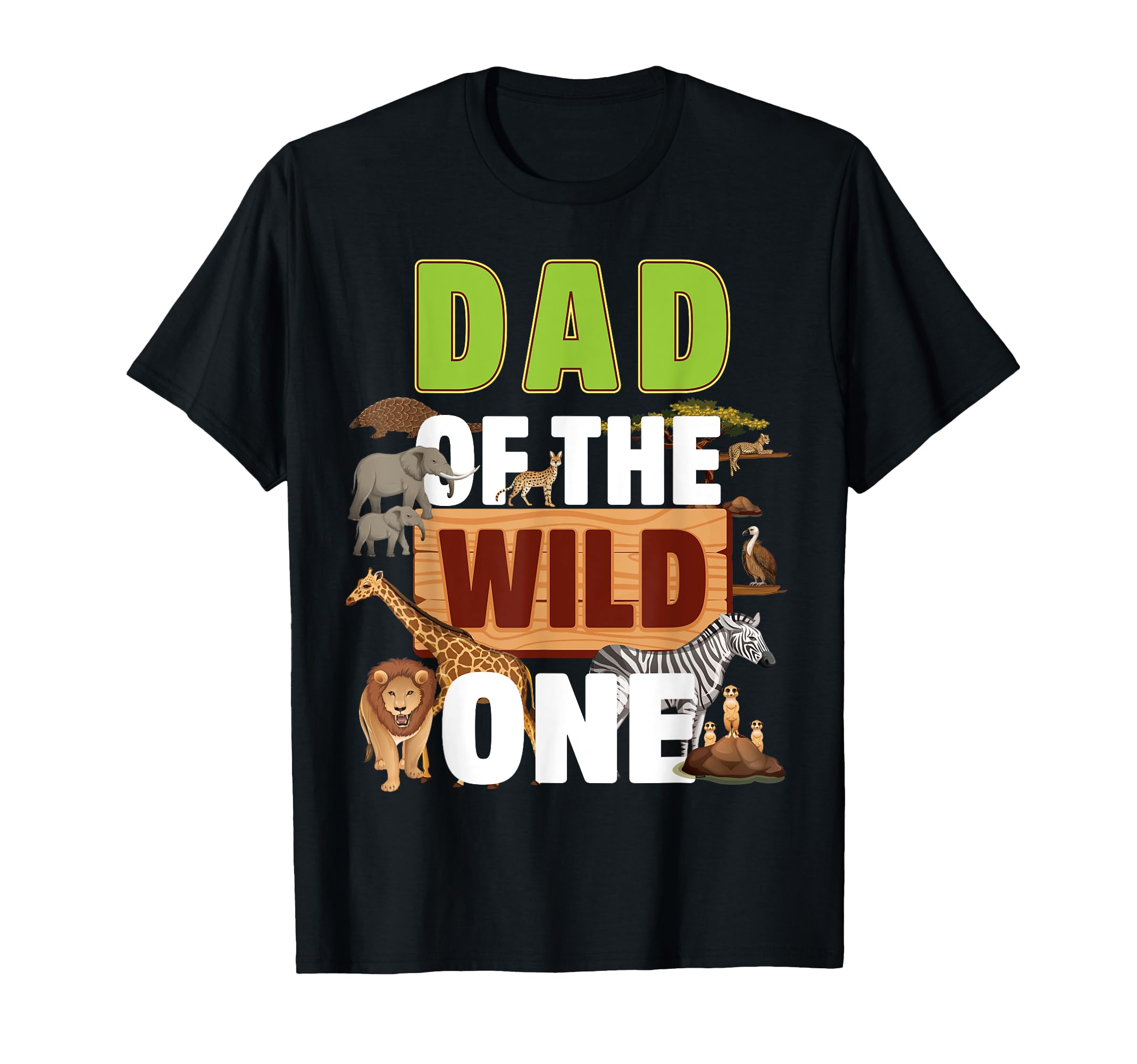Dad of the Wild One Zoo Birthday Safari Jungle Animal T-Shirt