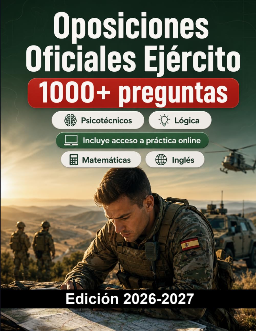 Oposiciones Oficiales Ejército: Matemáticas, física, inglés, psicotécnicos, pruebas físicas, reconocimiento médico y preparación completa