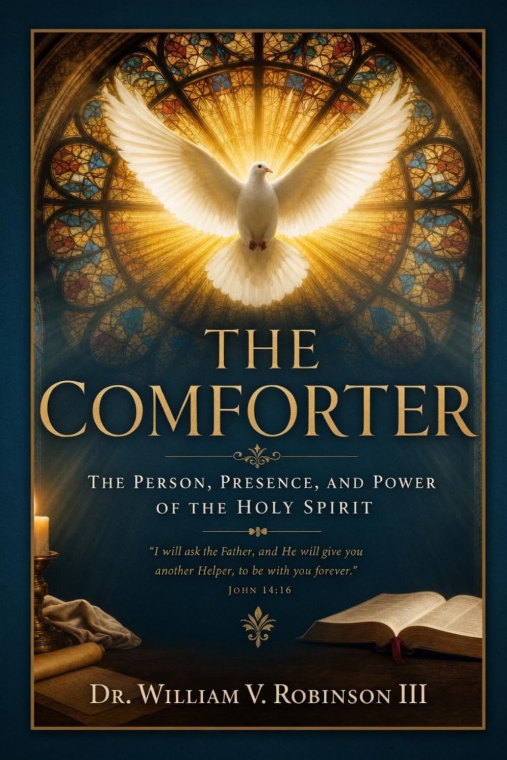 THE COMFORTER: Knowing and Walking With the Holy Spirit (The Ministry of The Spirit)