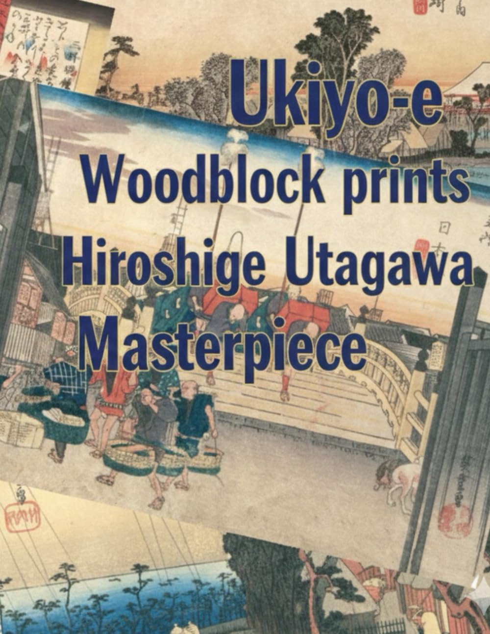 Ukiyo-e Woodblock prints Hiroshige Utagawa Masterpiece: Japanese Art / Woodblock Print / Stress Relief / Mindfulness / Ukiyo-e Hiroshige Utagawa