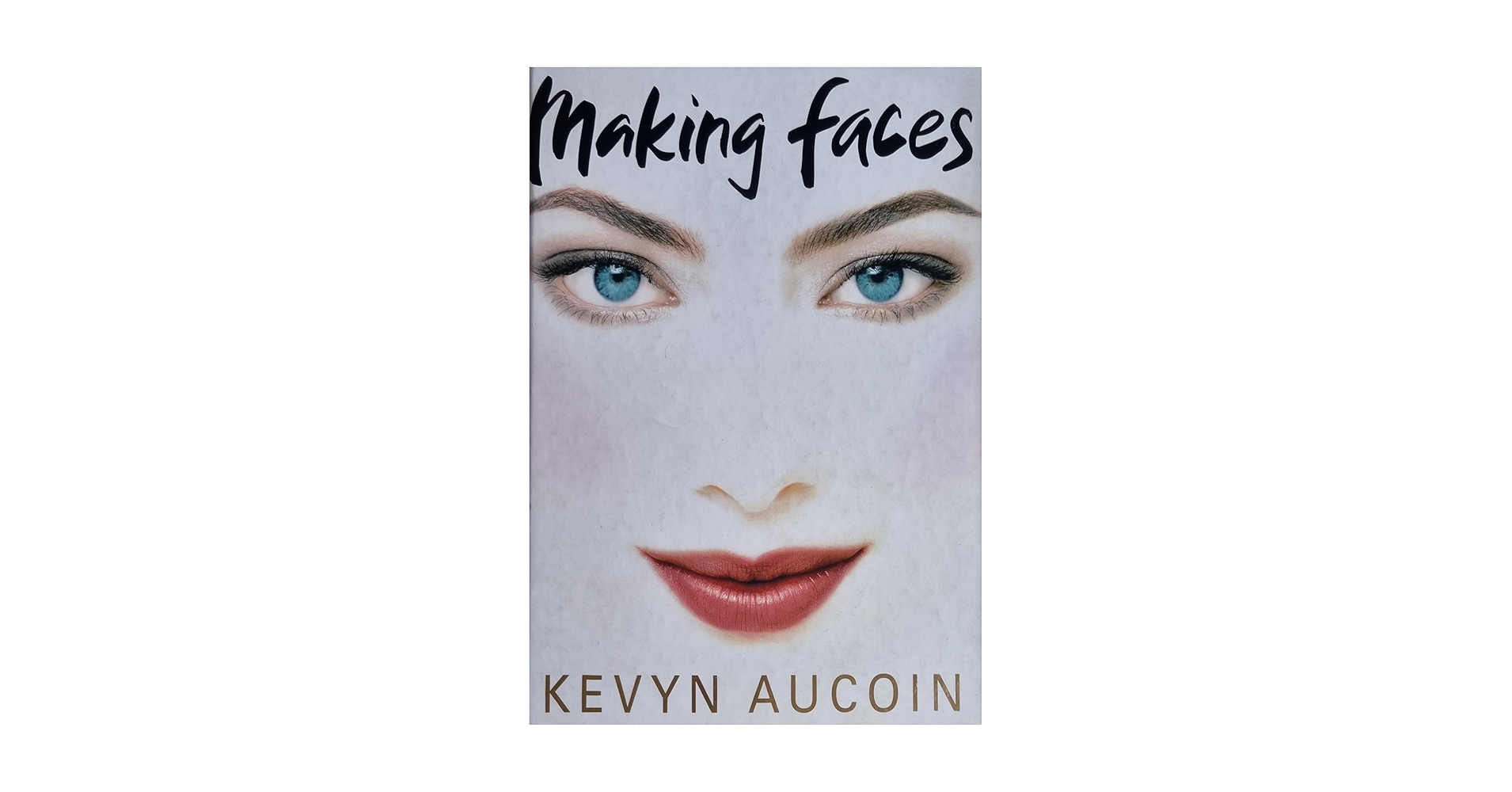 Making Faces by Kevyn Aucoin メイキング フェイス Making Faces: Kevyn Aucoin: 9781853752636: Amazon.com: Books