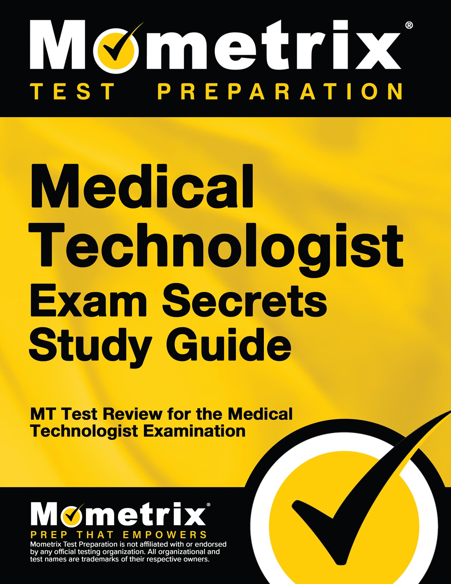 Medical Technologist Exam Secrets Study Guide: MT Test Review for the Medical Technologist Examination 1 Pap/Pscst Edition