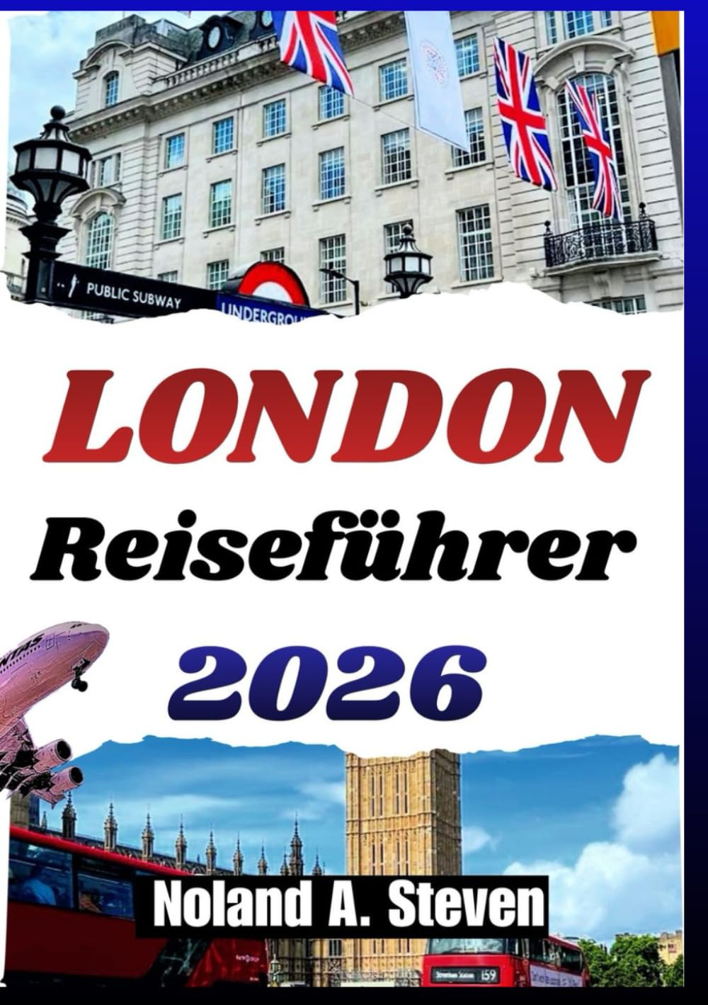 London Reiseführer 2026: Historische Viertel, kulturelle Erlebnisse, Museumsrouten, Wahrzeichen, und FamilienHighlights