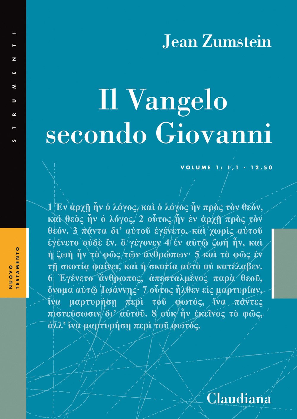Il Vangelo Secondo Giovanni (Vol. 1) - 4