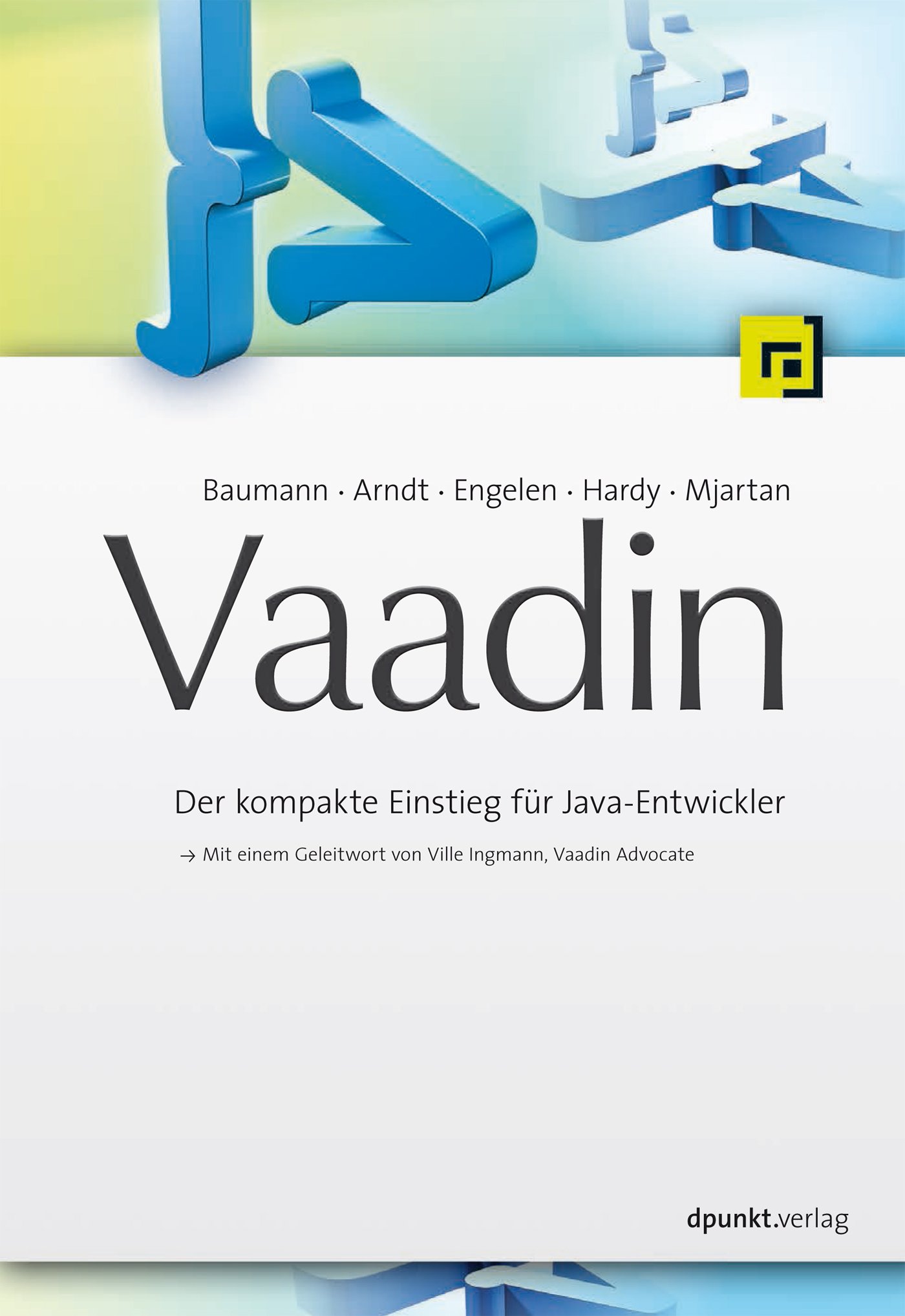 Vaadin: Der kompakte Einstieg für Java-Entwickler (German Edition)