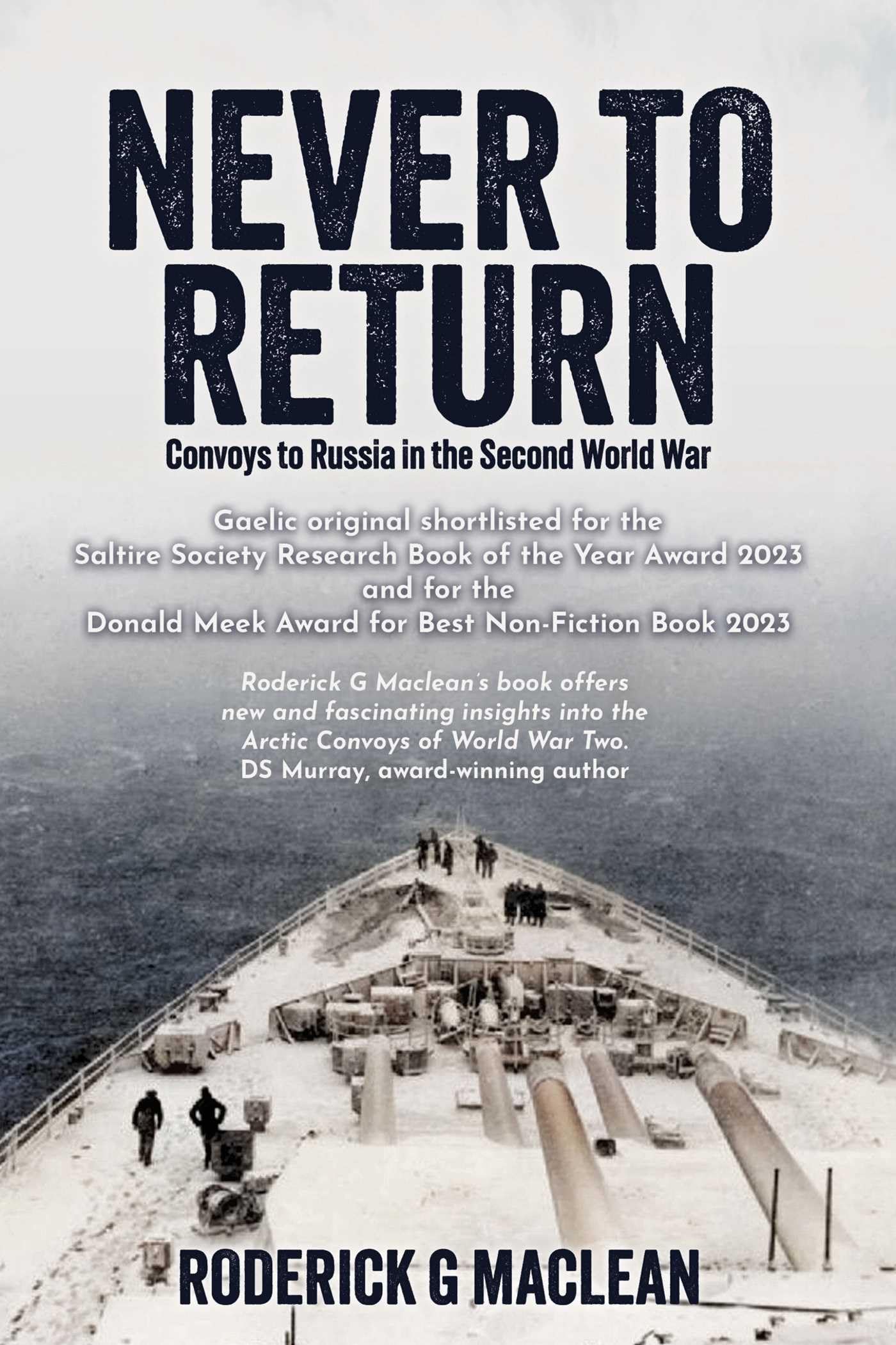 NEVER TO RETURN by Roderick G Maclean (Paperback Book)