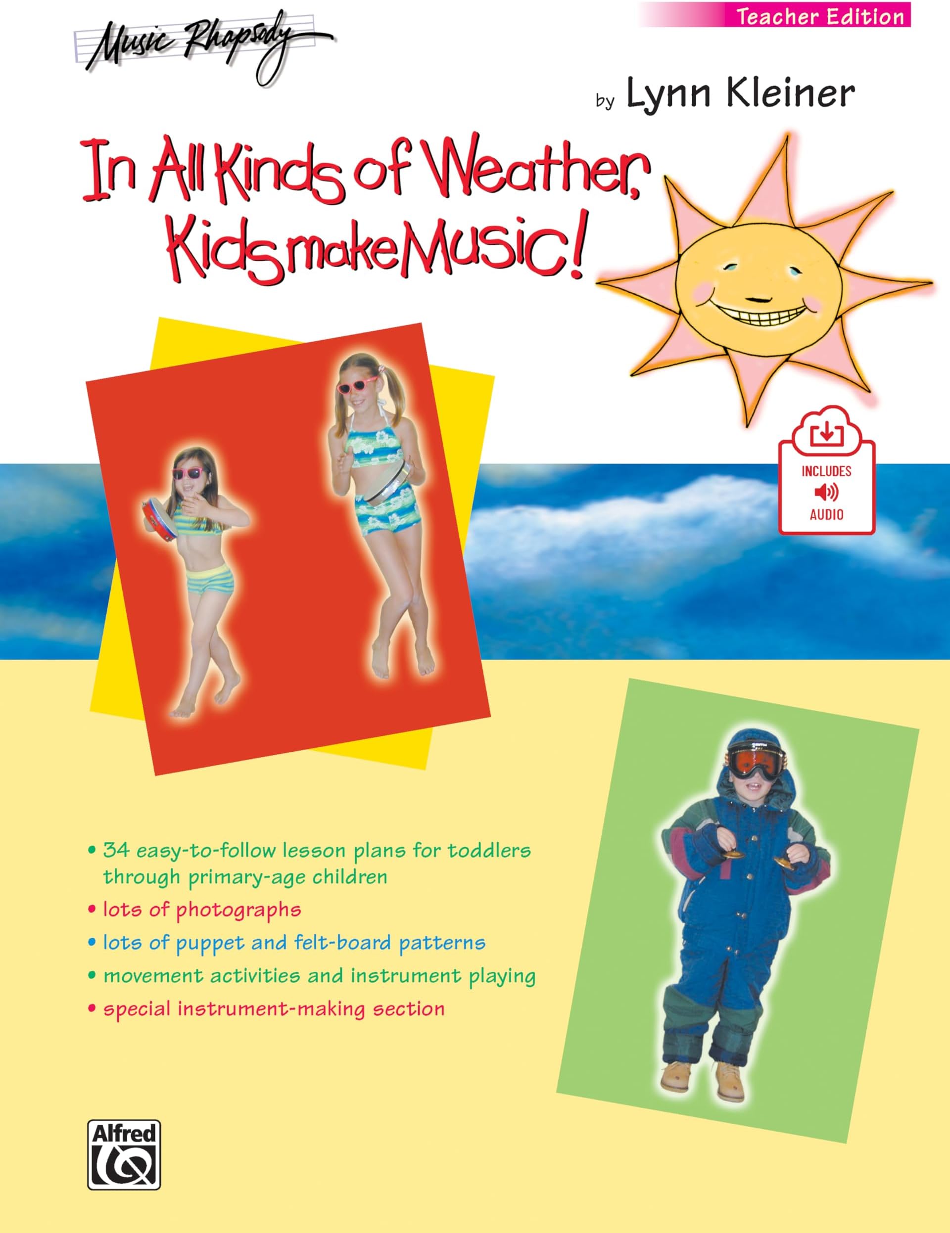 In All Kinds of Weather, Kids Make Music!: Sunny, Stormy, and Always Fun Music Activities for You and Your Child (Teacher's Book), Book & Online Audio Paperback – Teacher's Edition, November 1, 2013