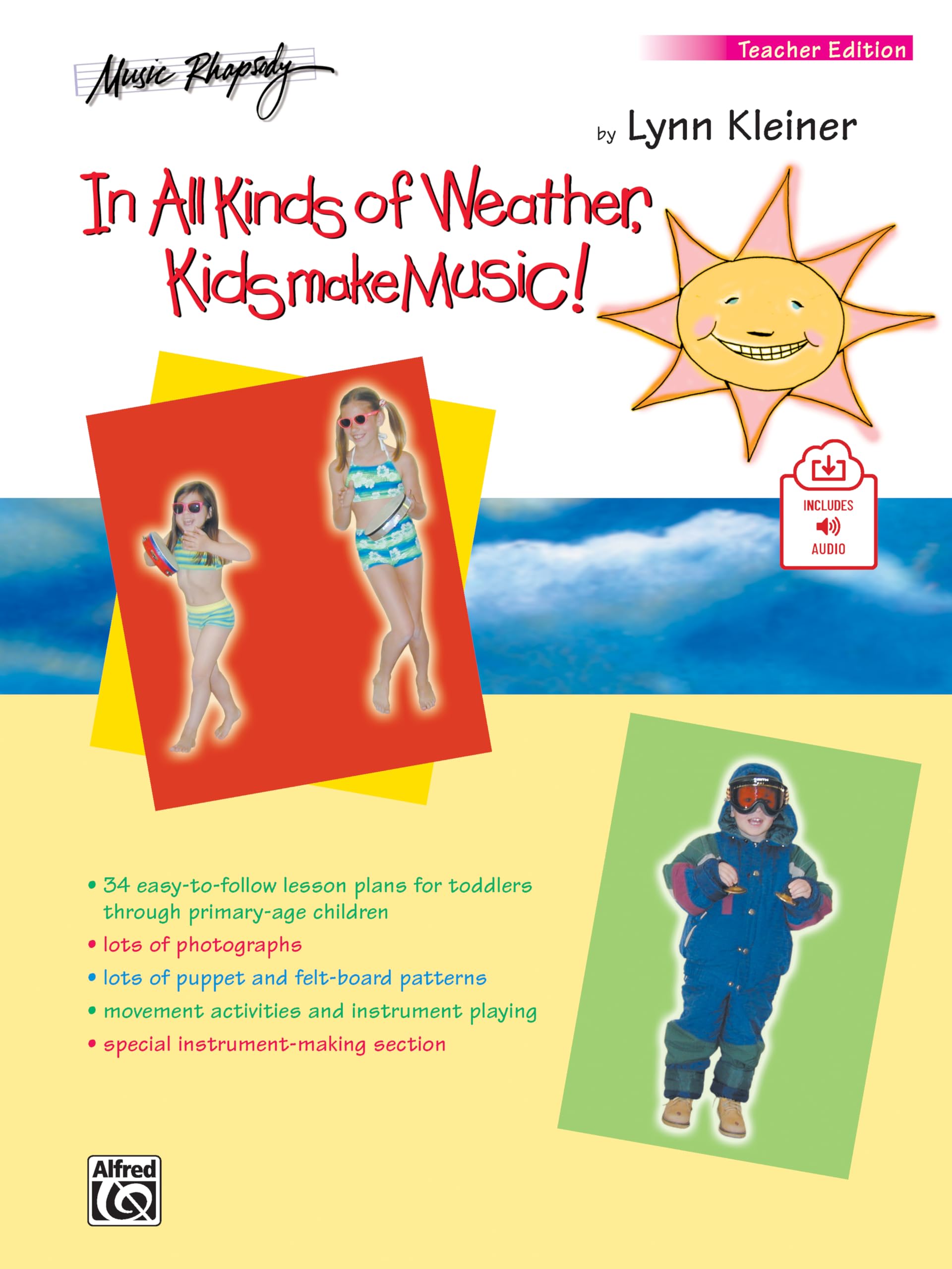 In All Kinds of Weather, Kids Make Music!: Sunny, Stormy, and Always Fun Music Activities for You and Your Child (Teacher's Book), Book & Online Audio Paperback – Teacher's Edition, November 1, 2013
