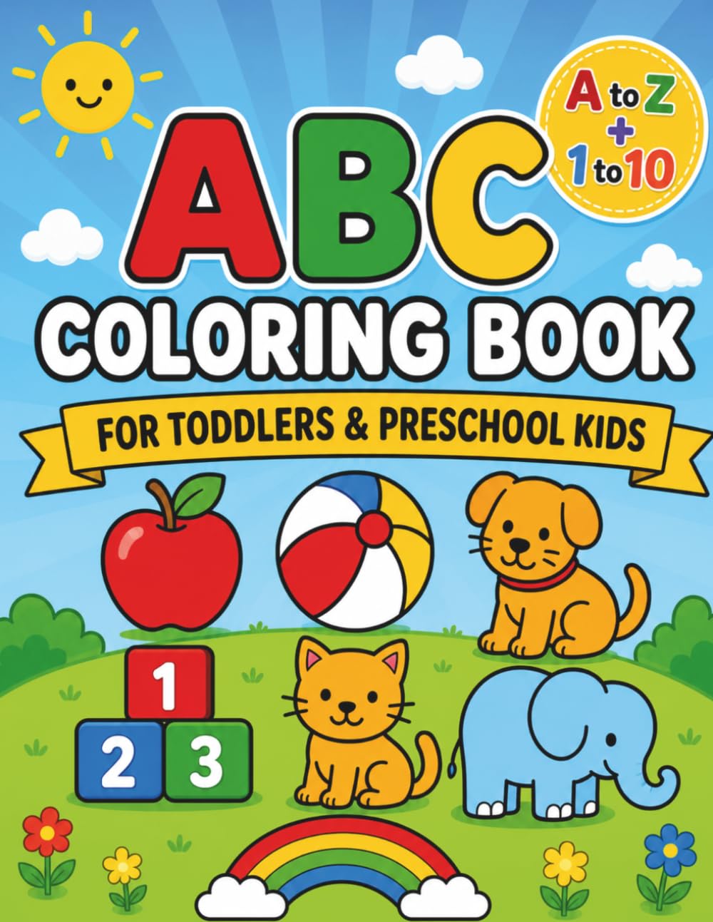 ABC Coloring Book For Toddlers And Preschool Kids: A fun coloring adventure: 1 (ABC Learning Series)