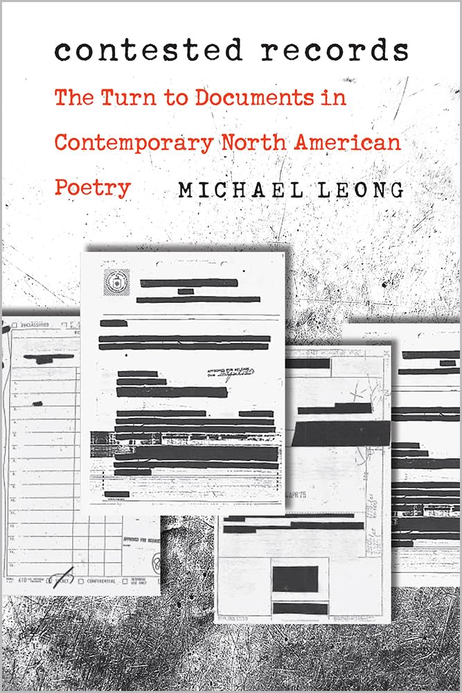 Contested Records: The Turn to Documents in Contemporary North American Poetry (Contemp North American Poetry)
