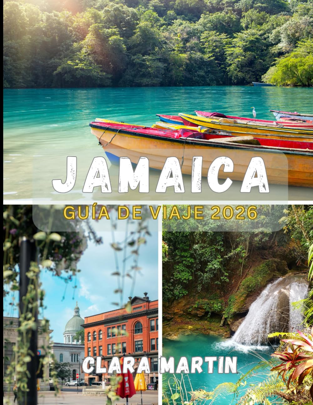 JAMAICA GUÍA DE VIAJE 2026: Descubra la isla del ritmo, la cultura y la aventura con consejos de expertos y atracciones imperdibles.
