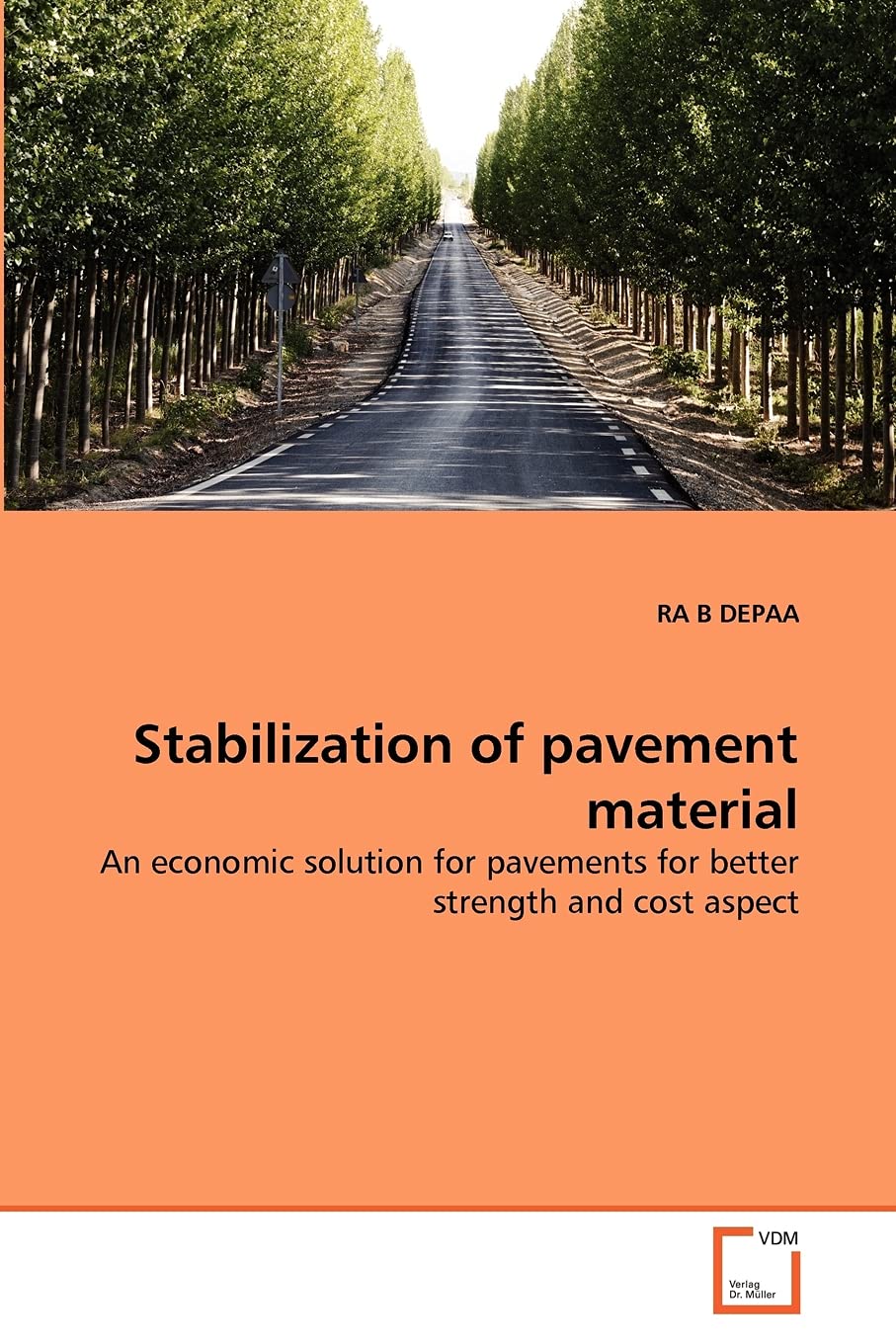Stabilization of pavement material: An economic solution for pavements for better strength and cost aspect