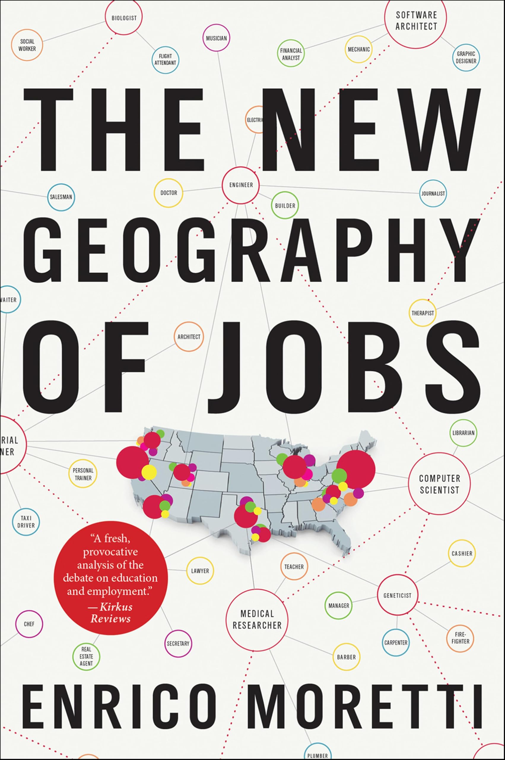 The New Geography of Jobs Kindle Edition