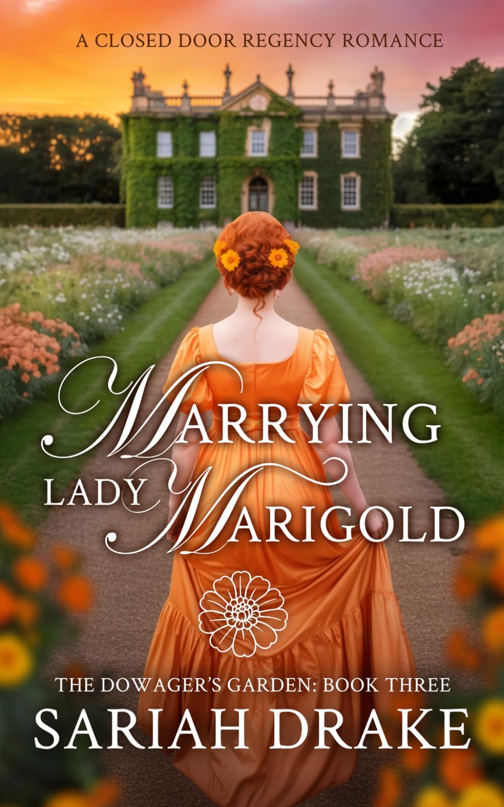 Marrying Lady Marigold: A Closed Door Regency Romance: 3 (The Dowager's Garden)