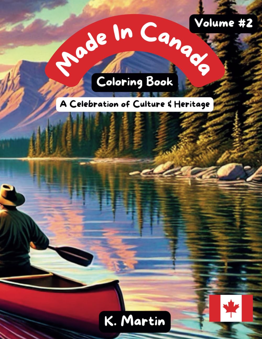 Made in Canada Coloring Book: A Celebration of Culture & Heritage