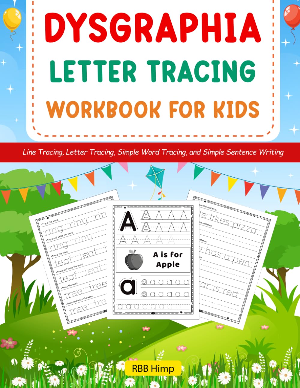 Dysgraphia Letter Tracing Workbook for Kids: Handwriting Practice to Build Writing Skills and Confidence