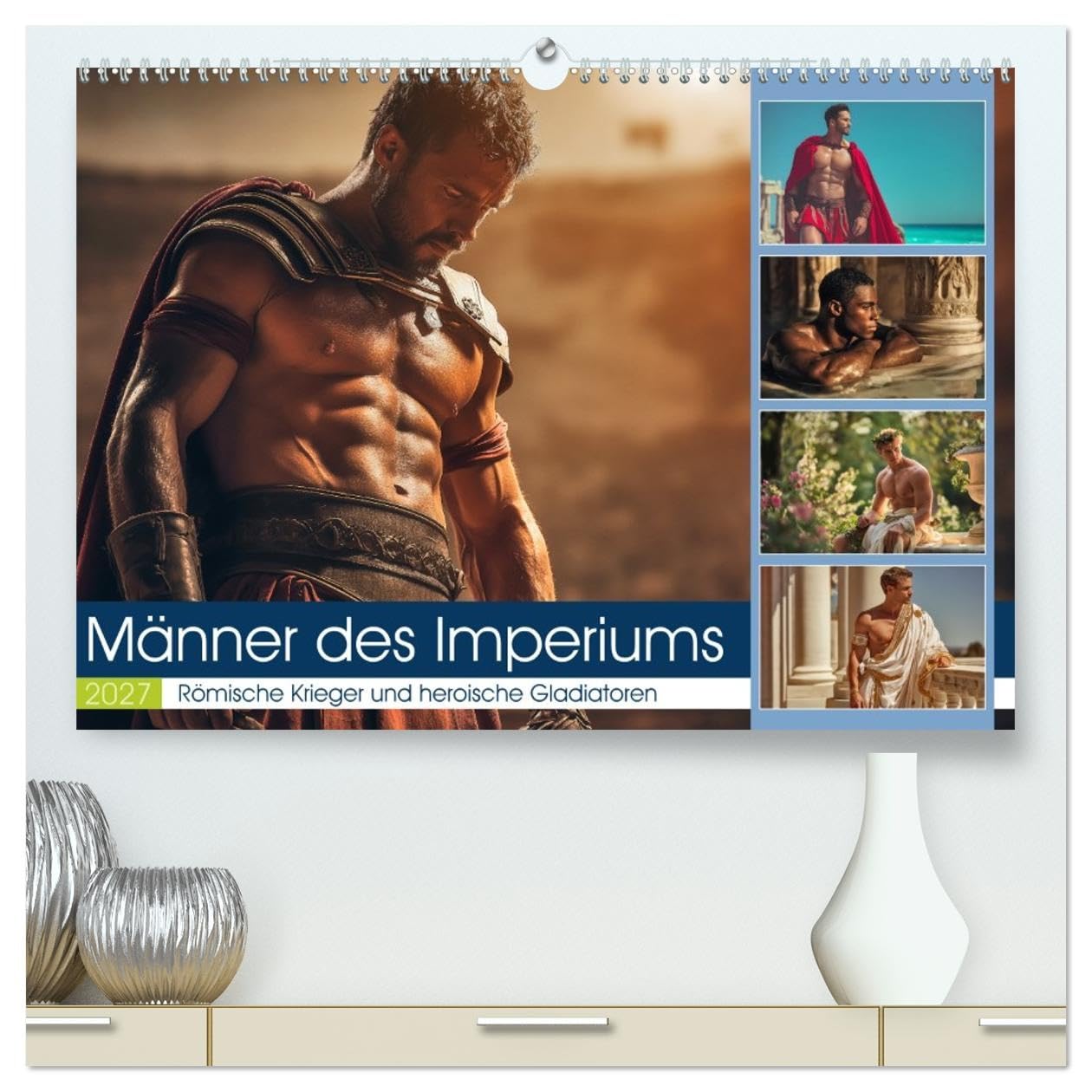Männer des Imperiums (hochwertiger Premium Wandkalender 2027 DIN A2 quer), Kunstdruck in Hochglanz: Erlebe die Kraft, Eleganz und Faszination der Männer des Imperiums. (CALVENDO Erotik)