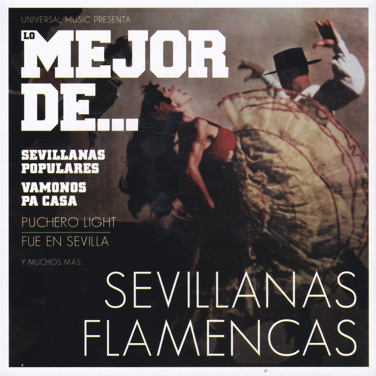 Lo Mejor de...Sevillanas Flamencas