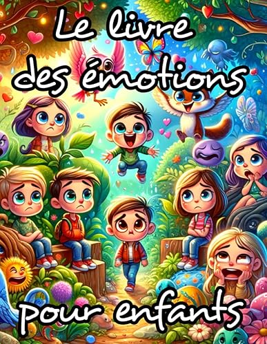 Le livre des émotions pour enfants : 36 histoires pour explorer la couleur des sentiments et grandir