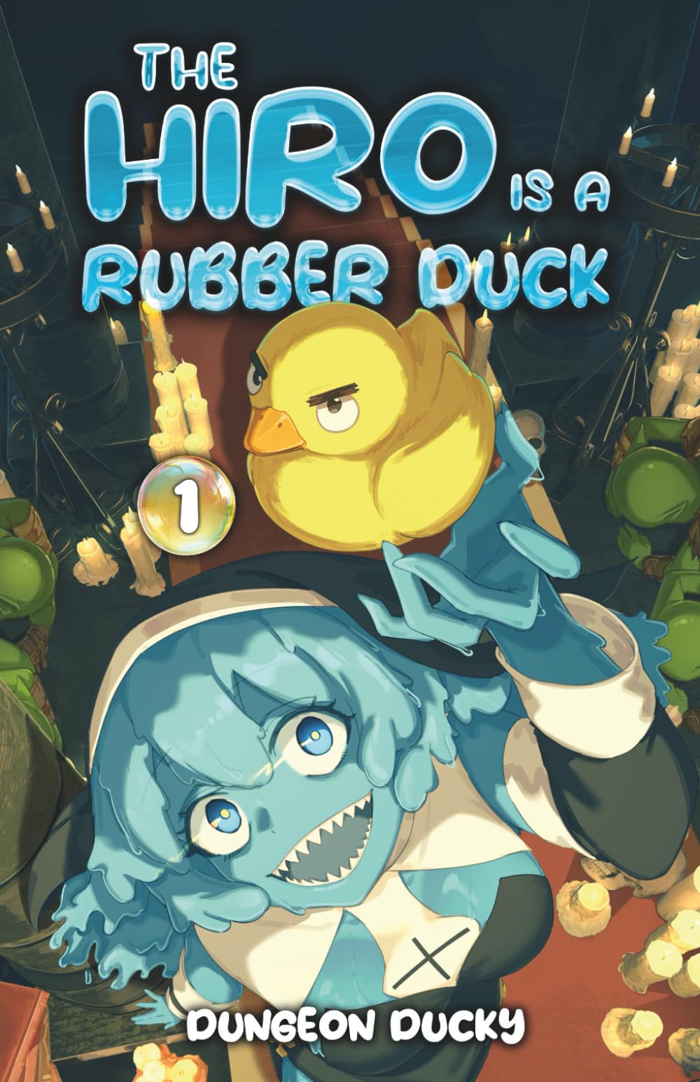 The Hiro is a Rubber Duck: A LitRPG Isekai Adventure