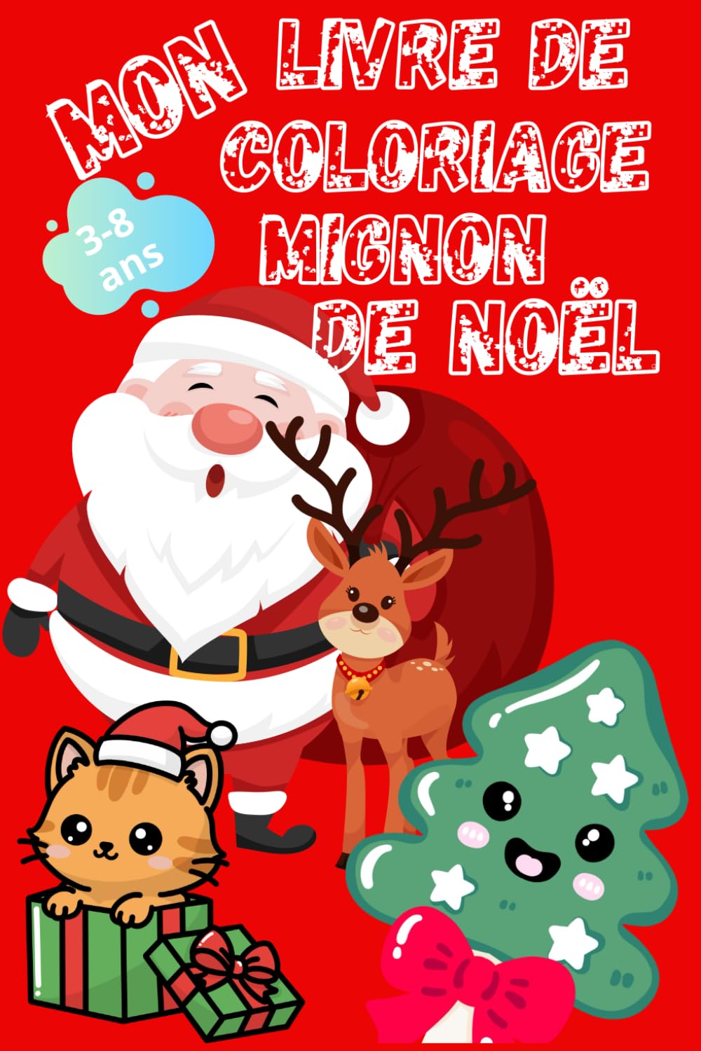 50 COLORIAGES DE NOËL KAWAÏ: livre de coloriages faciles de noël kawaï (Mes coloriages 3-8 ans, 50 coloriages amusants et mignons)